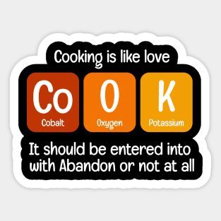 Cooking Is Like Love Cook Sticker